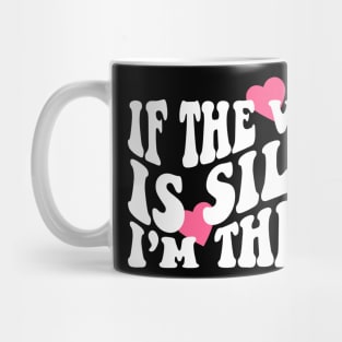 If The Vibe Is Silly I'm There Shirt, Funny Meme  Retro Groovy Mug